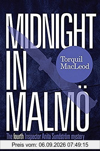 Midnight in Malmö (Inspector Anita Sundstrom Mysteries, Band 4)