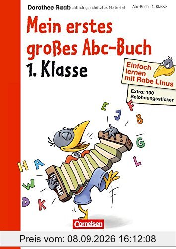 Einfach lernen mit Rabe Linus - Mein erstes großes Abc-Buch (Cornelsen Scriptor - Lernen mit Dorothee Raab)