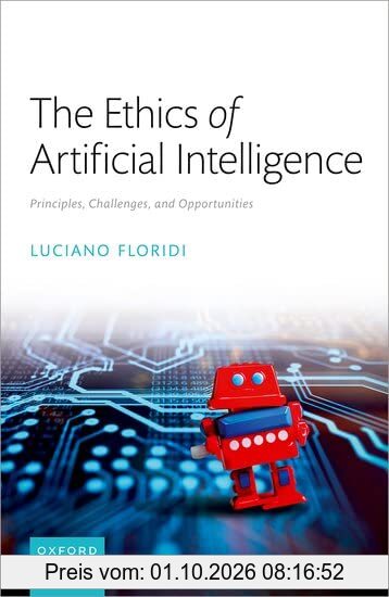 The Ethics of Artificial Intelligence: Principles, Challenges, and Opportunities