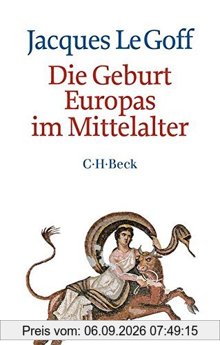 Die Geburt Europas im Mittelalter