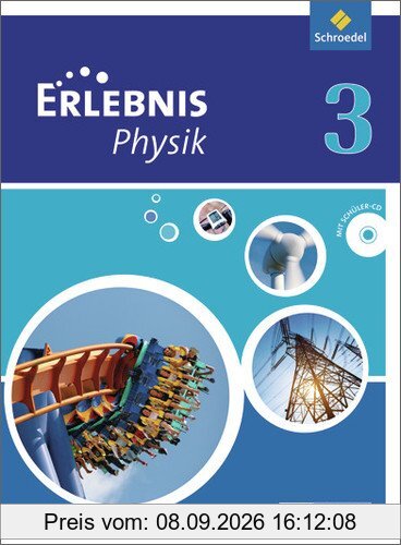 Erlebnis Physik - Ausgabe 2013 für Oberschulen in Niedersachsen: Schülerband 3