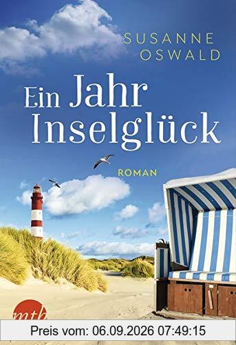 Ein Jahr Inselglück: Romantischer Urlaubsroman