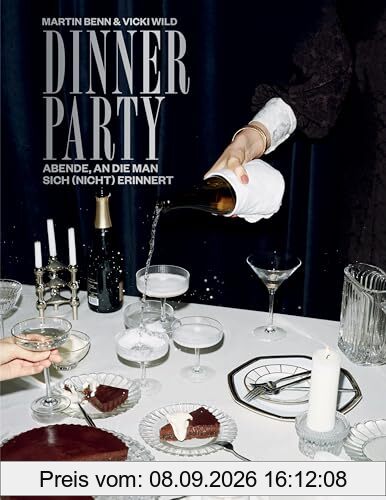 Dinner Party: Abende, an die man sich (nicht) erinnert