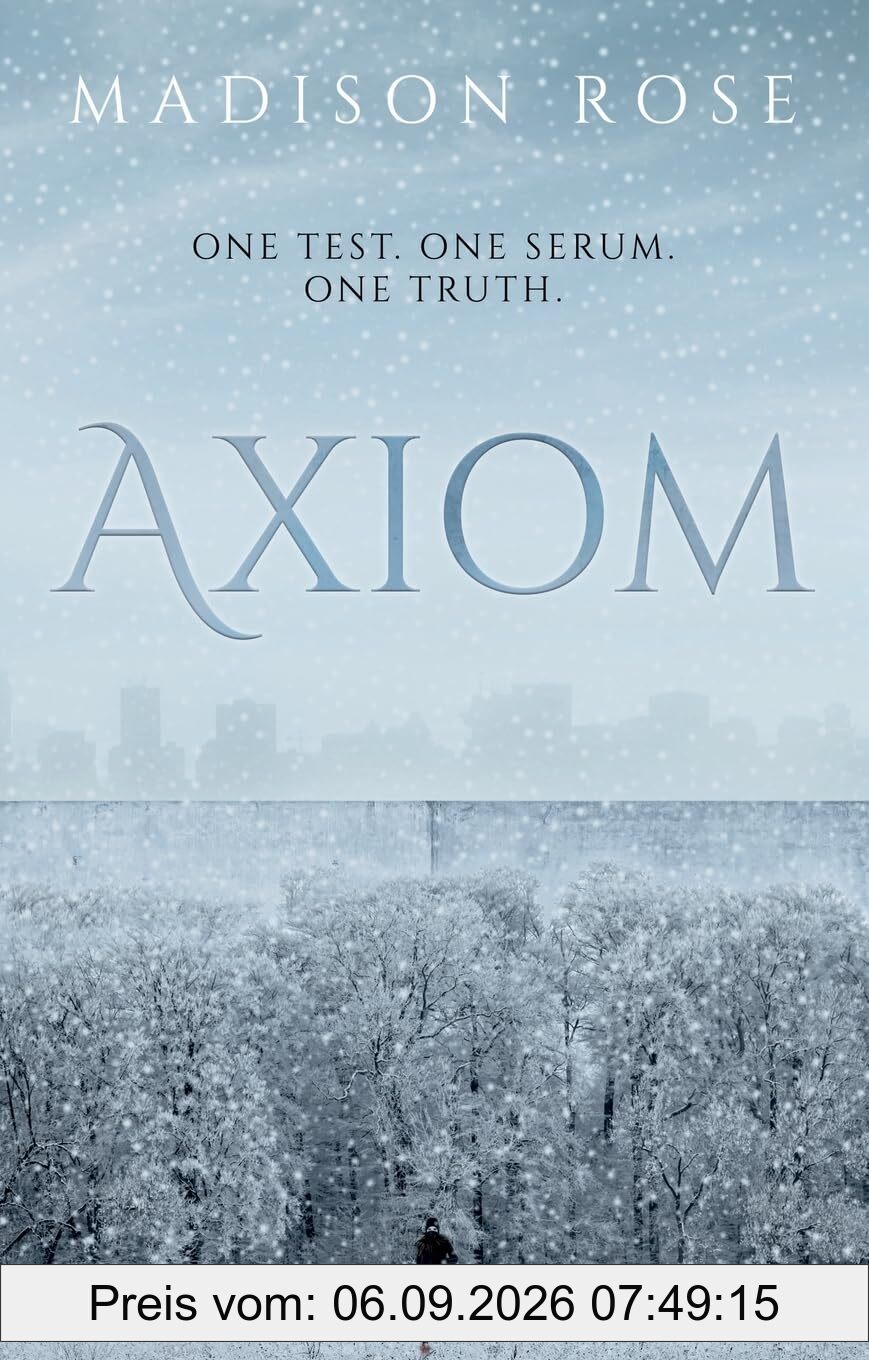 Axiom: One test. One serum. One truth.