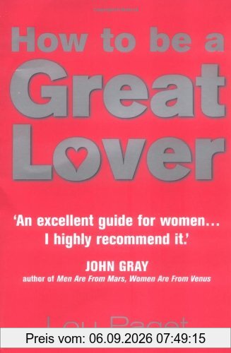 How to be a Great Lover