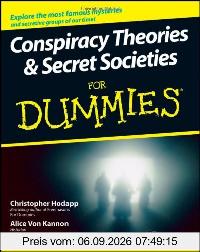 Conspiracy Theories & Secret Societies For Dummies