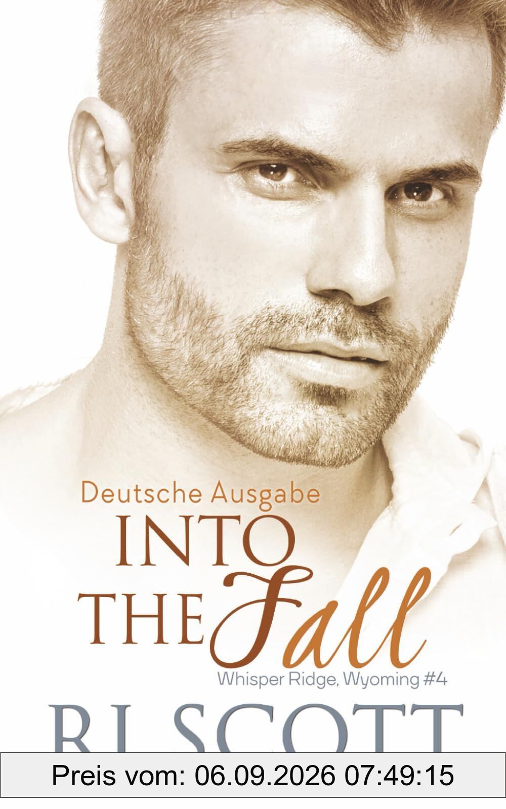 Into the Fall (Deutsche Ausgabe) (Whisper Ridge, Wyoming (Deutsche Ausgabe), Band 4)