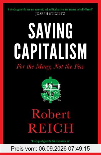 Saving Capitalism: For The Many, Not The Few