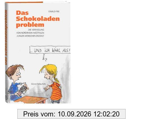 Das Schokoladenproblem. Die Verfassung von Nordrhein-Westfalen jungen Menschen erzählt