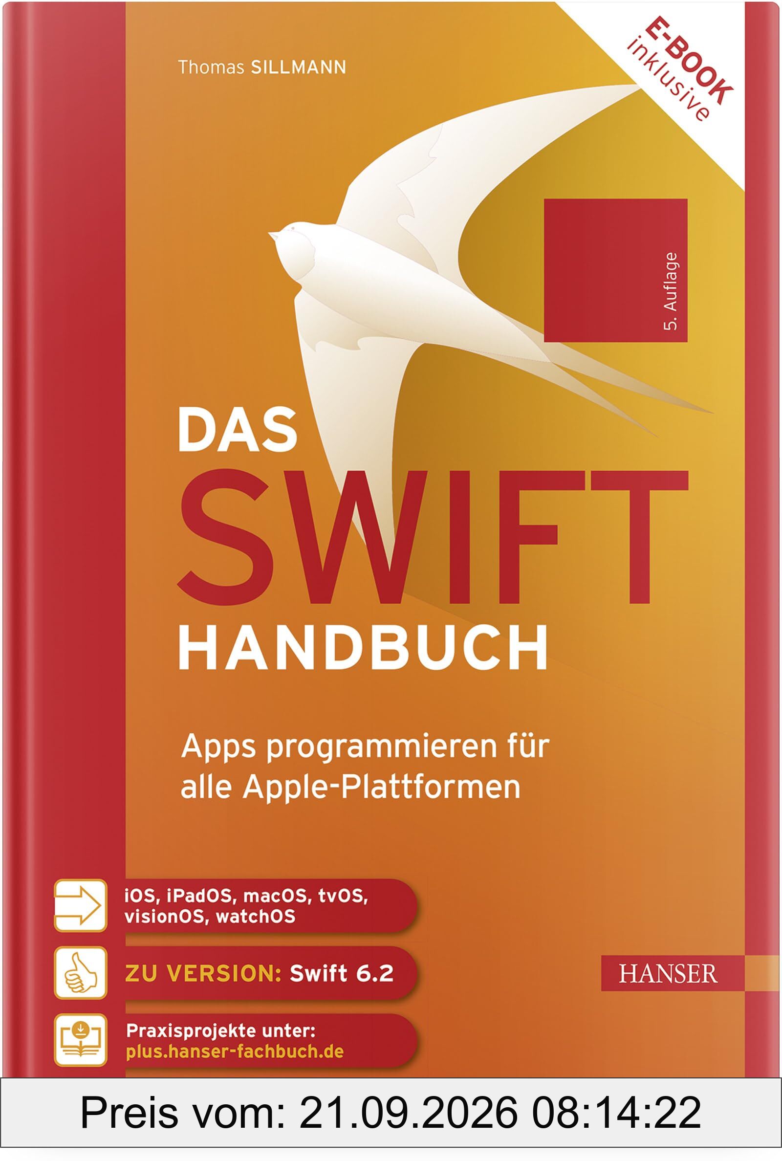 Das Swift-Handbuch: Apps programmieren für alle Apple-Plattformen