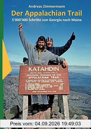 Der Appalachian Trail: 5'000'000 Schritte von Georgia nach Maine