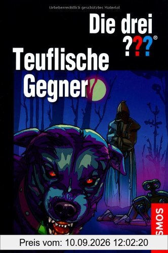Die drei ??? Teuflische Gegner: Dreifachband: Dreifachband: Das Erbe des Meisterdiebs. Panik im Park. Der geheime Schlüssel