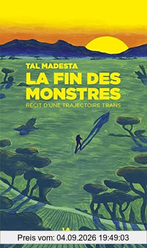 La fin des monstres : récit d'une trajectoire trans