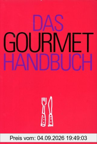 Das Gourmet- Handbuch