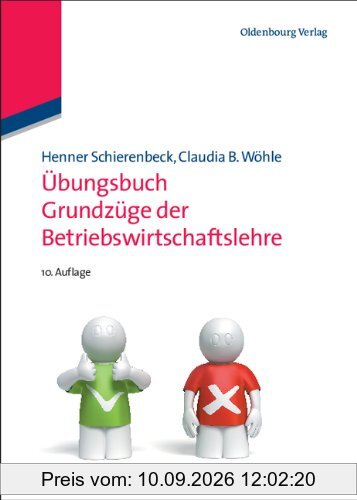 Übungsbuch Grundzüge der Betriebswirtschaftslehre