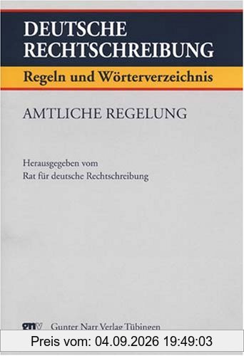 Deutsche Rechtschreibung. Regeln und Wörterverzeichnis. Amtliche Regelung