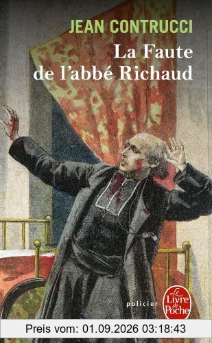 Les nouveaux mystères de Marseille. La faute de l'abbé Richaud