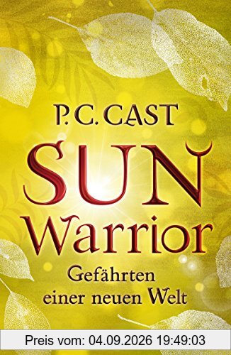 Sun Warrior: Gefährten einer neuen Welt