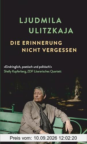 Die Erinnerung nicht vergessen: Nach ›Die Kehrseite des Himmels‹ setzt Ulitzkaja ihre autobiografische Prosa in die Gegenwart fort | Ein eindrückliches Plädoyer für eine bessere Erinnerungskultur
