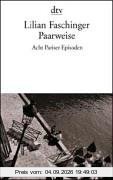 Paarweise: Acht Pariser Episoden