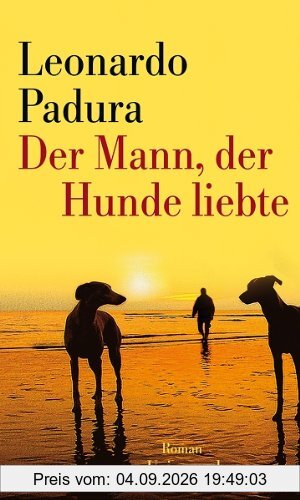 Der Mann, der Hunde liebte