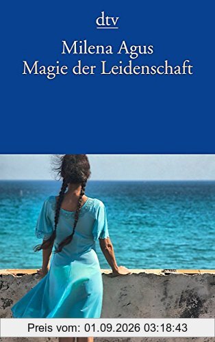 Magie der Leidenschaft: Ein Lesebuch
