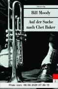 Auf der Suche nach Chet Baker
