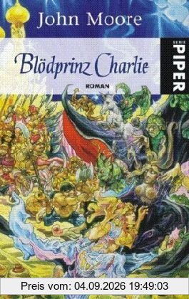 Blödprinz Charlie: Roman