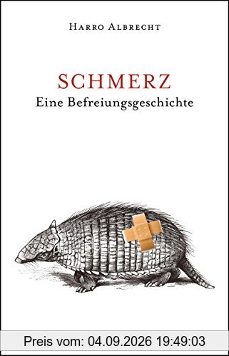 Schmerz: Eine Befreiungsgeschichte