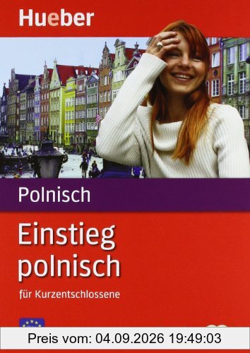 Einstieg polnisch für Kurzentschlossene, Buch u. 2 Audio-CDs