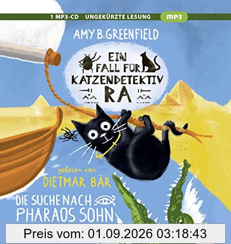Ein Fall für Katzendetektiv Ra - Die Suche nach Pharaos Sohn: . (Katzendetektiv Ra-Reihe, Band 3)