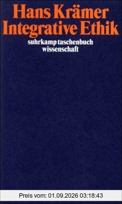 Integrative Ethik (suhrkamp taschenbuch wissenschaft)