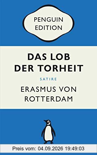 Das Lob der Torheit: Penguin Edition (Deutsche Ausgabe)