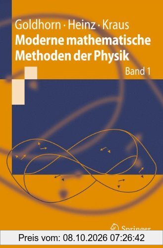 Moderne mathematische Methoden der Physik: Band 1 (Springer-Lehrbuch) (German Edition)