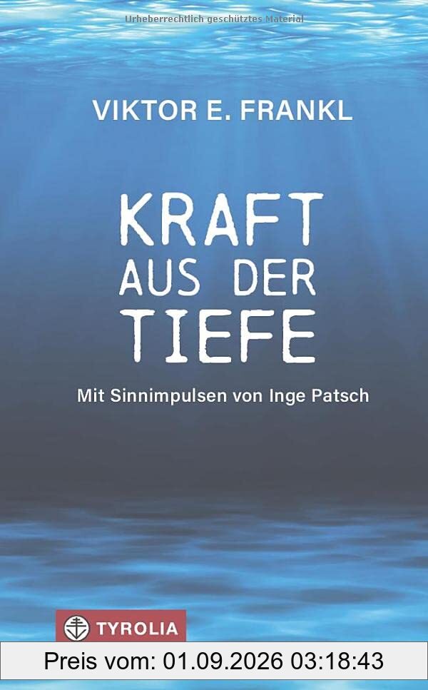 Kraft aus der Tiefe: Mit Sinnimpulsen von Inge Patsch