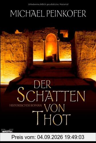 Der Schatten von Thot: Historischer Roman
