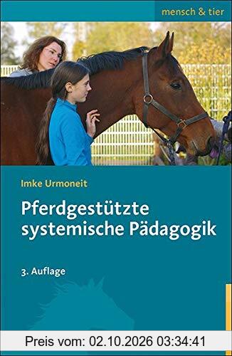 Pferdgestützte systemische Pädagogik