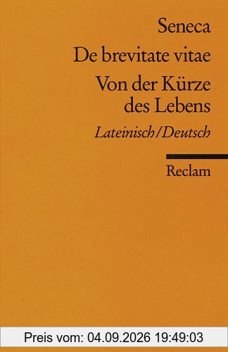 De brevitate vitae / Von der Kürze des Lebens.