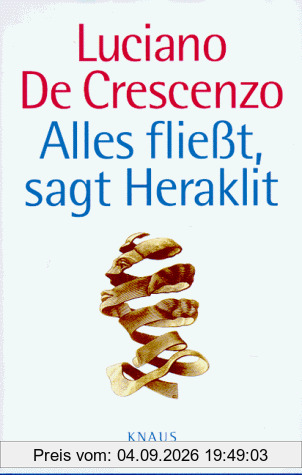 Alles fließt, sagt Heraklit