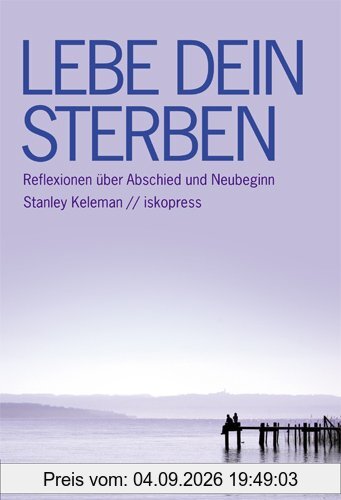 Lebe dein Sterben