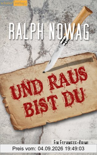 Und raus bist du: Ein Eschwege-Krimi