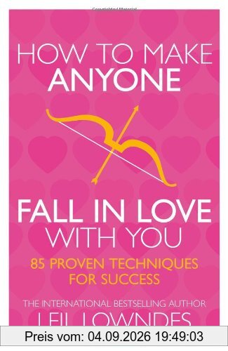 How to Make Anyone Fall in Love with You