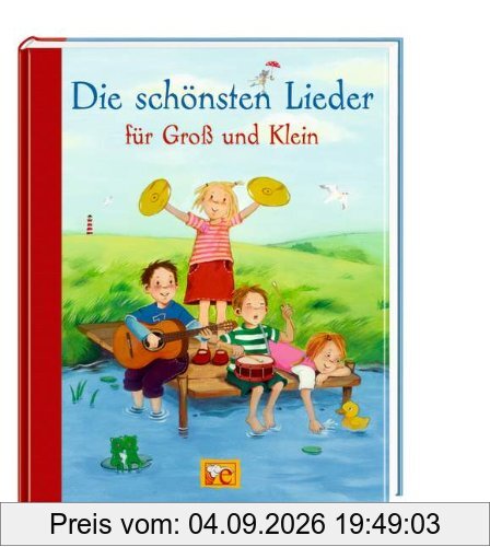 Die schönsten Lieder für Groß und Klein