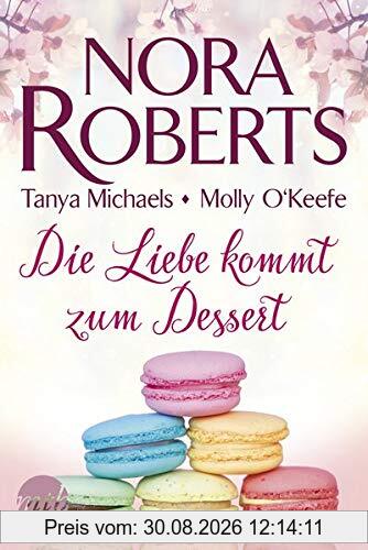 Die Liebe kommt zum Dessert