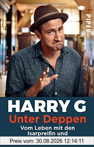 Unter Deppen: Vom Leben mit den Isarpreißn und anderen Rindviechern