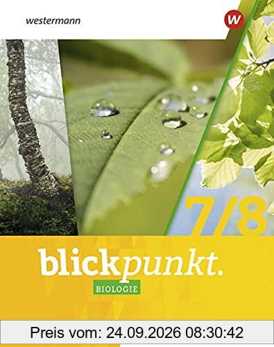 Blickpunkt Biologie / Blickpunkt Biologie - Ausgabe 2022 für Baden-Württemberg: Ausgabe 2022 für Baden-Württemberg / Schülerband 7 / 8