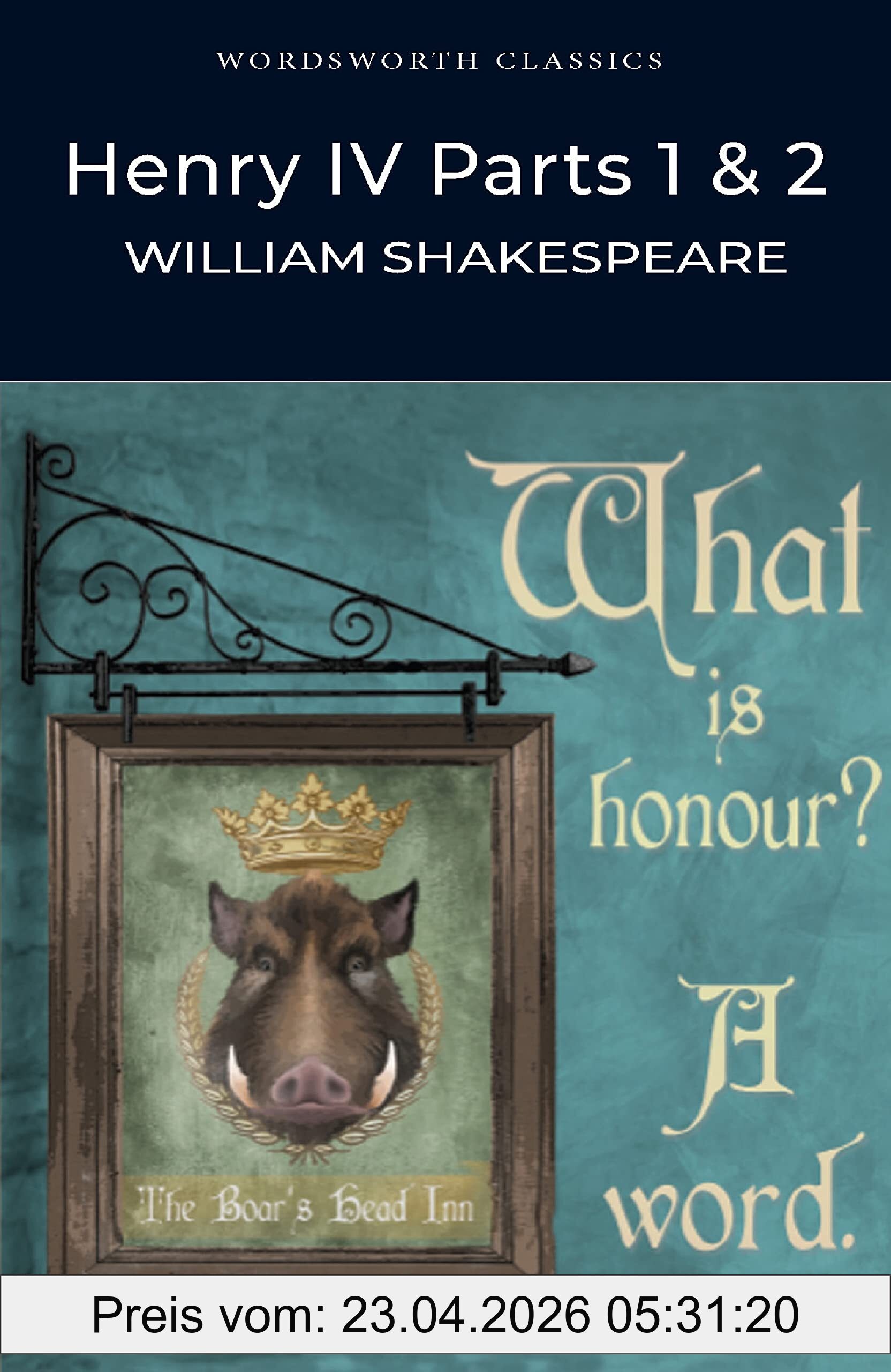 William Shakespeare Henry Iv Parts 1 & 2