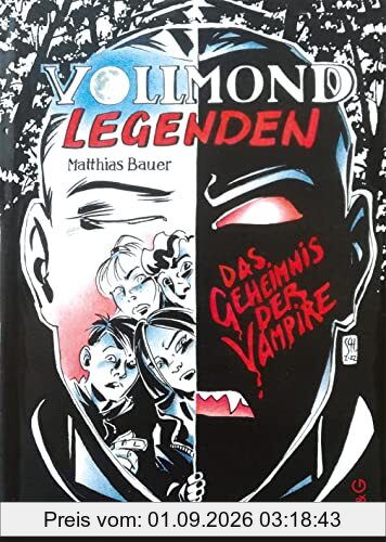 Vollmondlegenden: Das Geheimnis der Vampire