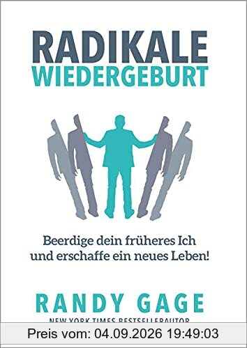 Radikale Wiedergeburt: Beerdige dein früheres Ich und erschaffe ein neues Leben!