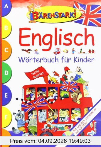 Bärenstark! Englisch Wörterbuch für Kinder: Mit Englisch-Lernspielen auf CD-ROM